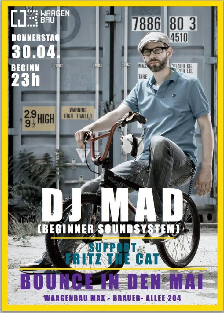 Es gibt jede Menge Gründe heute im Waagenbau in den Mai zu bouncen! Einer davon ist DJ Mad vom Beginner Soundsystem, der mit einer Mischung aus Old und New School Rap, Funk und Soul für beste Laune sorgen wird!