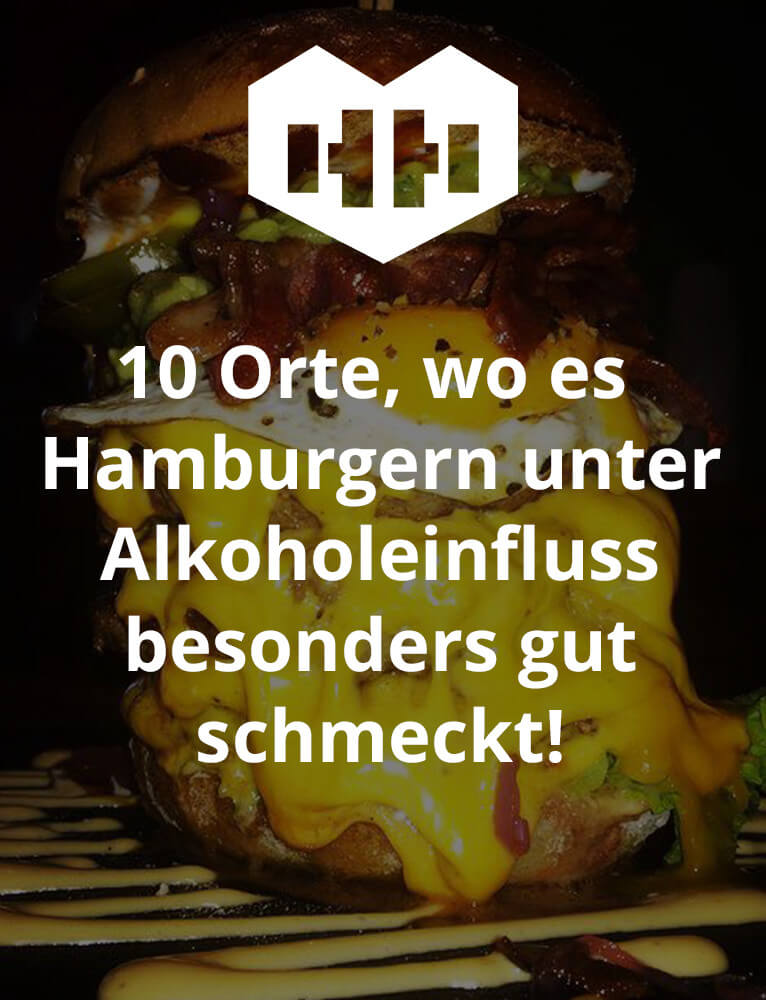 Das sind die 10 Orte, wo es Hamburgern unter Alkoholeinfluss besonders gut schmeckt! Wir haben euch vor ein paar Wochen auf Facebook und Instagram gefragt und ihr habt uns verraten, welche Läden eure Favoriten sind! Guten Appetit!