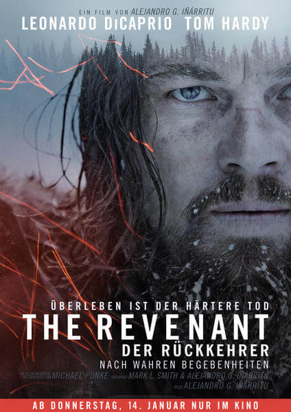 The Revenant – das packende Abenteuer eines Jägers, der einen unendlichen Überlebenswillen an den Tag legt.