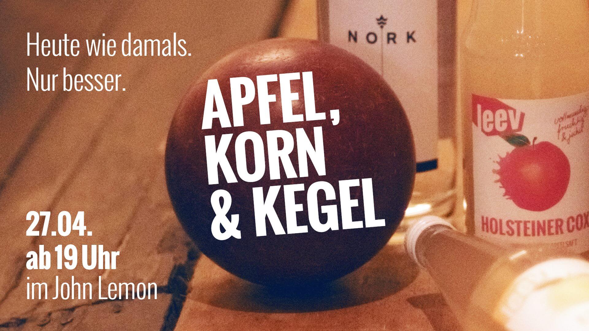 Ein Abend mit Apfel, Korn, Kegel und Musik – es wird gekegelt in der John Lemon Bar mit Apfelsaft von leev!