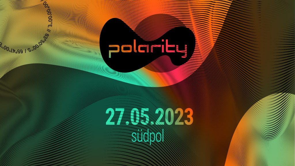 Polarity – 3. Runde der Technoreihe für audiophile Menschen im Südpol.